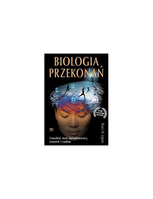 The Biology of Belief by Bruce Lipton | Epigenetics & Mind-Body Health