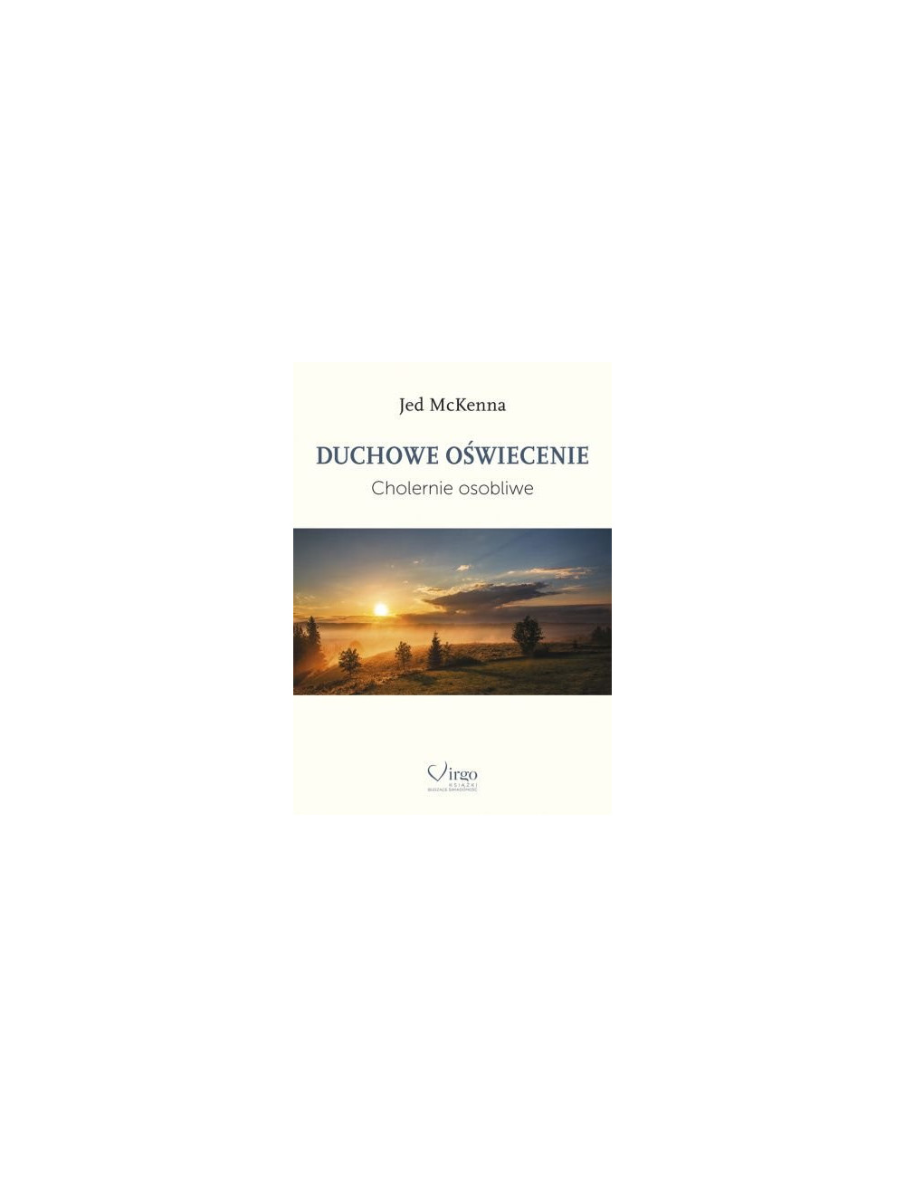 Jed McKenna DUCHOWE OŚWIECENIE Cholernie osobliwe, Book in Polish