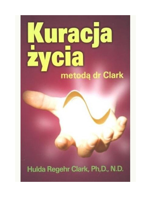 The Cure for All Diseases Method by Dr. Clark | Holistic Wellness Book