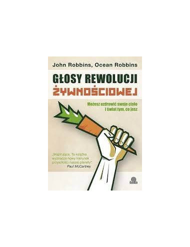 John Robbins, Ocean Robbins - Głosy rewolucji żywnościowej. Book in Polish