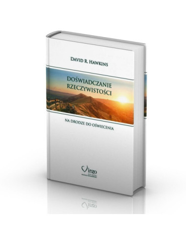 David R. Hawkins Doświadczanie Rzeczywistości - Na Drodze Do Oświecenia Polish Book