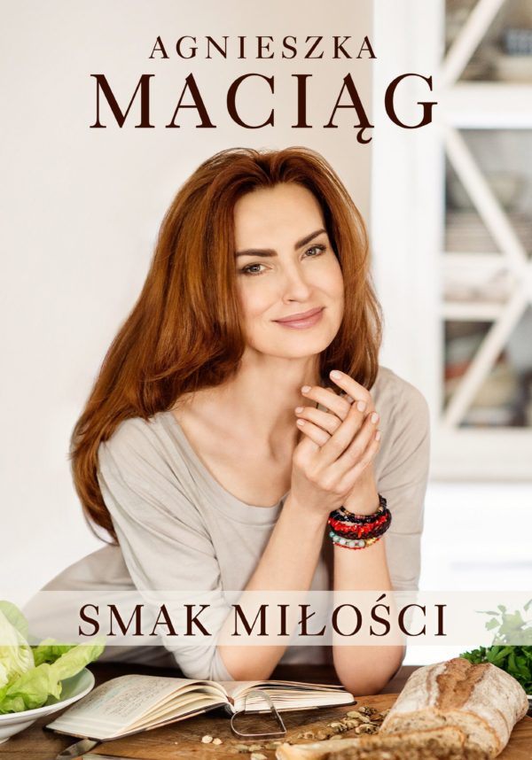 Agnieszka Maciąg Smak Miłości Polish Book