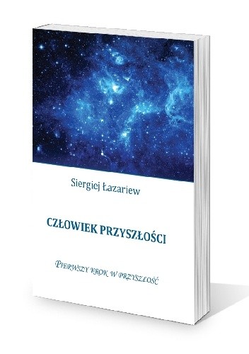 Siergiej Łazariew – Człowiek przyszłości. Polish Book