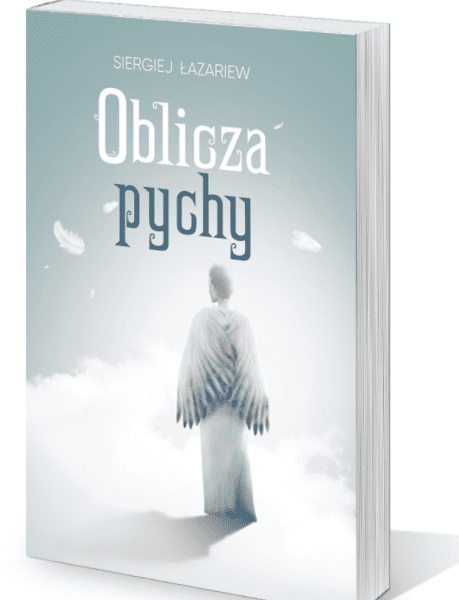 Siergiej Łazariew – Oblicza Pychy. Polish book