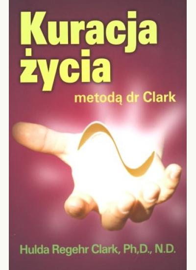 Hulda Regehr Clark Kuracja życia metodą dr Clark. Book in Polish